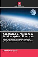 Adaptação e resiliência às alterações climáticas