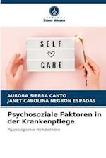 Psychosoziale Faktoren in der Krankenpflege