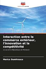 Interaction entre le commerce extérieur, l'innovation et la compétitivité