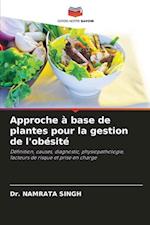 Approche à base de plantes pour la gestion de l'obésité