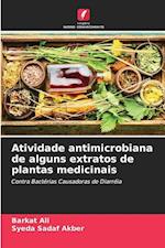 Atividade antimicrobiana de alguns extratos de plantas medicinais