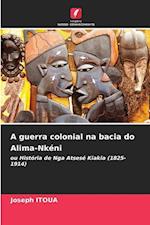 A guerra colonial na bacia do Alima-Nkéni