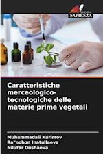 Caratteristiche merceologico-tecnologiche delle materie prime vegetali