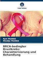 BRCA-bedingter Brustkrebs: Charakterisierung und Behandlung