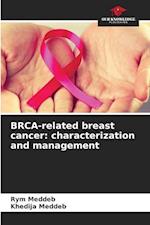 BRCA-related breast cancer: characterization and management