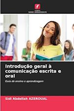 Introdução geral à comunicação escrita e oral