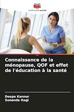 Connaissance de la ménopause, QOF et effet de l'éducation à la santé