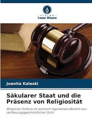 Säkularer Staat und die Präsenz von Religiosität