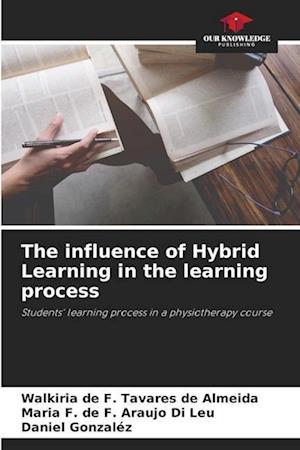 The influence of Hybrid Learning in the learning process