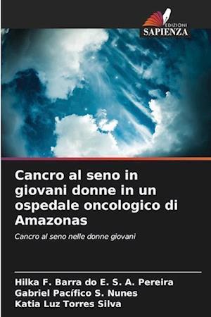 Cancro al seno in giovani donne in un ospedale oncologico di Amazonas