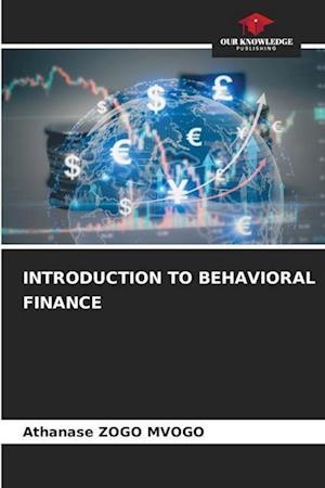 INTRODUCTION TO BEHAVIORAL FINANCE