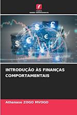 INTRODUÇÃO ÀS FINANÇAS COMPORTAMENTAIS