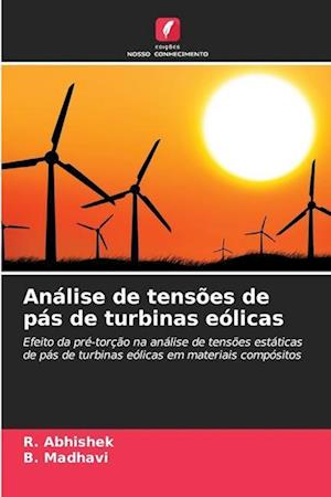 Análise de tensões de pás de turbinas eólicas