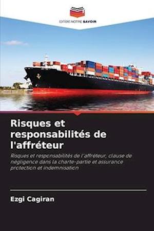 Risques et responsabilités de l'affréteur