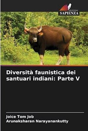 Diversità faunistica dei santuari indiani: Parte V