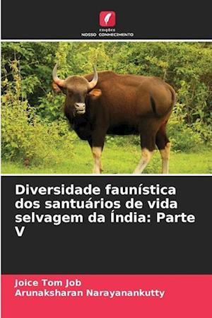 Diversidade faunística dos santuários de vida selvagem da Índia: Parte V