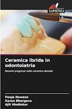 Ceramica ibrida in odontoiatria