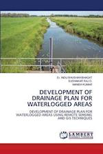 DEVELOPMENT OF DRAINAGE PLAN FOR WATERLOGGED AREAS 