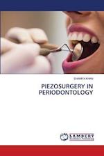 PIEZOSURGERY IN PERIODONTOLOGY 