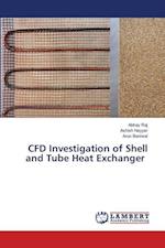 CFD Investigation of Shell and Tube Heat Exchanger 