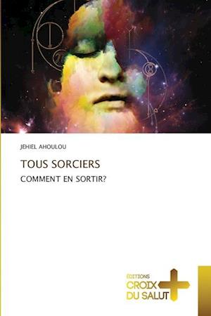 TOUS SORCIERS