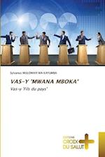 VAS-Y 'MWANA MBOKA'