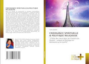 CROISSANCE SPIRITUELLE & POLITIQUE RELIGIEUSE