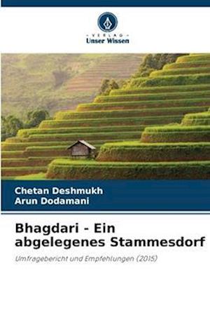 Bhagdari - Ein abgelegenes Stammesdorf