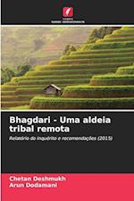 Bhagdari - Uma aldeia tribal remota