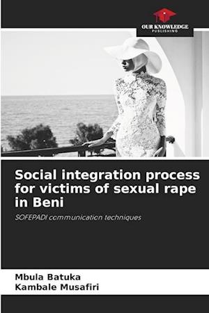 Social integration process for victims of sexual rape in Beni