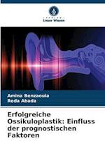 Erfolgreiche Ossikuloplastik: Einfluss der prognostischen Faktoren