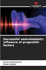 Successful ossiculoplasty: influence of prognostic factors 