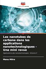 Les nanotubes de carbone dans les applications nanotechnologiques - Une mini revue