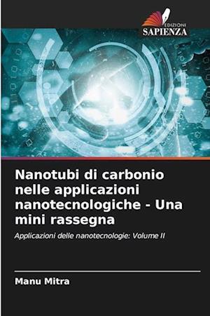 Nanotubi di carbonio nelle applicazioni nanotecnologiche - Una mini rassegna