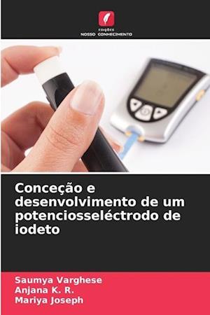 Conceção e desenvolvimento de um potenciosseléctrodo de iodeto