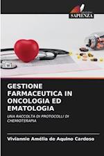 Gestione Farmaceutica in Oncologia Ed Ematologia