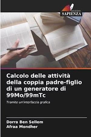 Calcolo delle attività della coppia padre-figlio di un generatore di 99Mo/99mTc