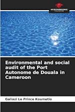 Environmental and social audit of the Port Autonome de Douala in Cameroon 