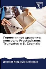 Germetichnoe hranenie: kontrol' Prostephanus Truncatus i S. Zeamais