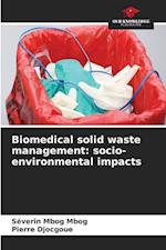 Biomedical solid waste management: socio-environmental impacts 