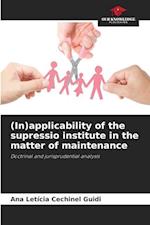 (In)applicability of the supressio institute in the matter of maintenance 