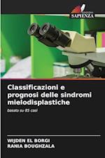 Classificazioni e prognosi delle sindromi mielodisplastiche