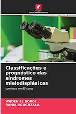 Classificações e prognóstico das síndromes mielodisplásicas