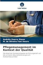 Pflegemanagement im Kontext der Qualität