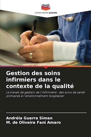 Gestion des soins infirmiers dans le contexte de la qualité