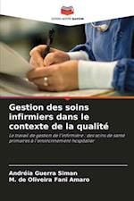 Gestion des soins infirmiers dans le contexte de la qualité