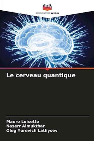 Le cerveau quantique