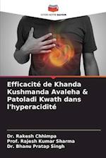 Efficacité de Khanda Kushmanda Avaleha & Patoladi Kwath dans l'hyperacidité