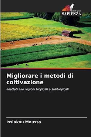 Migliorare i metodi di coltivazione