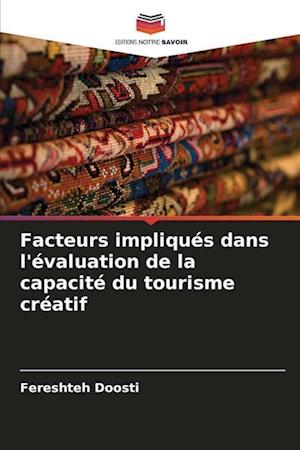 Facteurs impliqués dans l'évaluation de la capacité du tourisme créatif